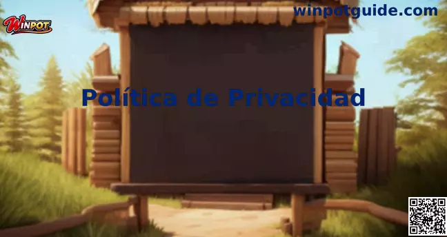 Política de Privacidad Winpot México