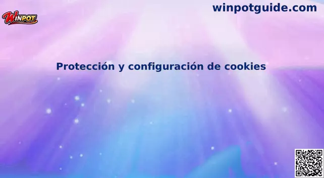 Protección y configuración de cookies en Winpot